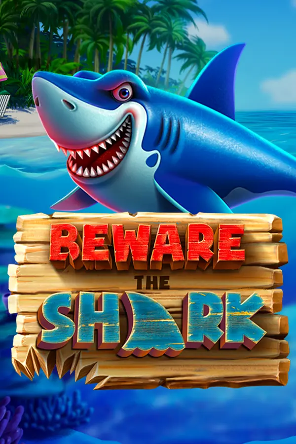 Beware the Shark!